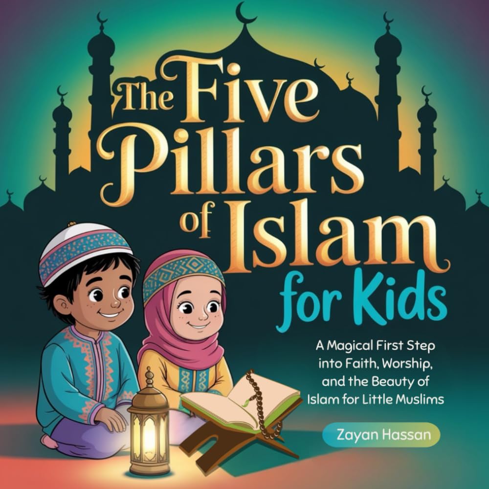 The Five Pillars of Islam for Kids