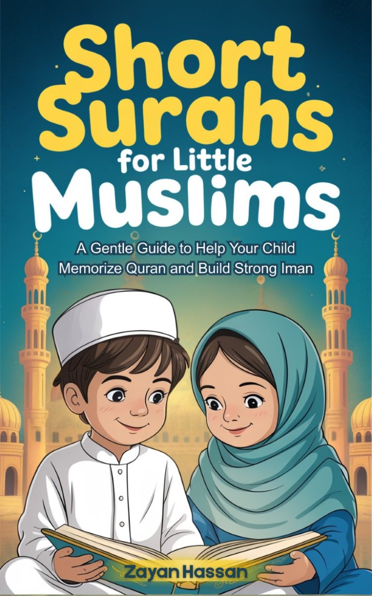 Short Surahs for Little Muslims